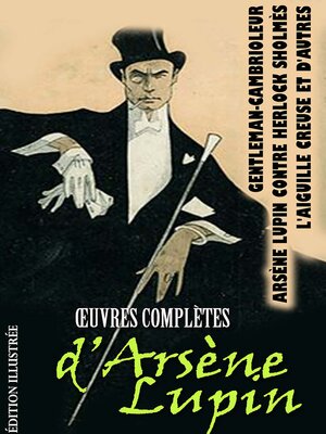 cover image of Œuvres complètes d'Arsène Lupin . Édition illustrée